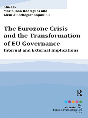 cover image of The Eurozone Crisis and the Transformation of EU Governance